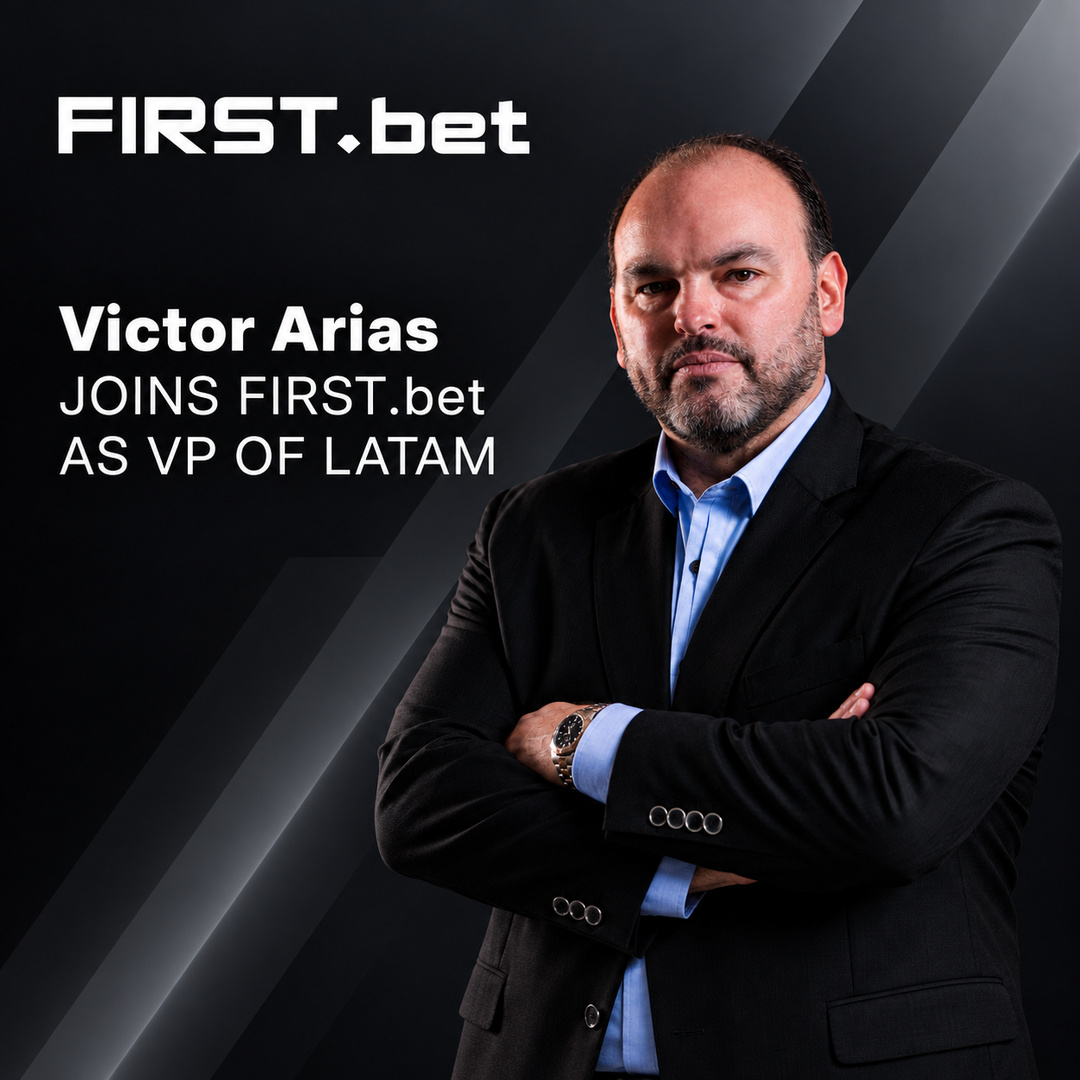 Victor Arias joins FIRST.bet as VP of LATAM and Head of Commercial LATAM