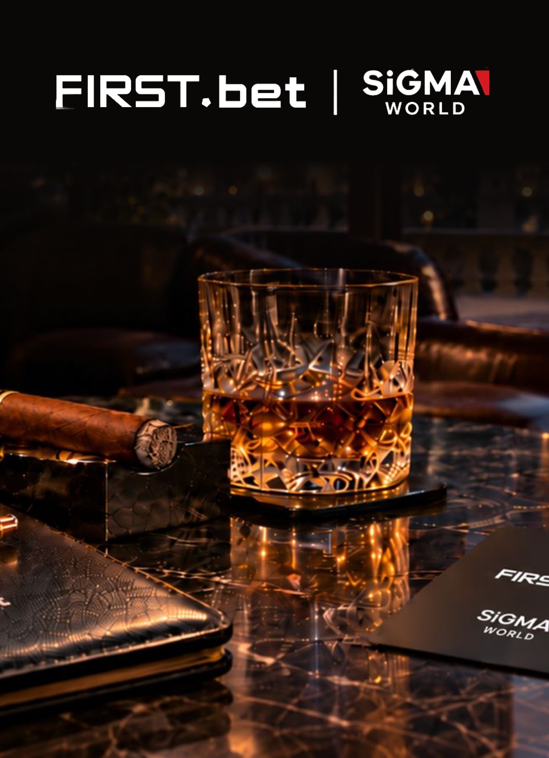 FIRST.bet and SiGMA World logos above a cigar and whisky glass on a marble table at the FIRST.bet Cigar Lounge, SiGMA World Rome